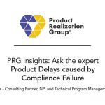 Why is the leading cause of new product delays compliance failure?