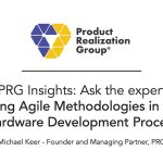 How can an Agile methodology be part of the Hardware Product Development Process?