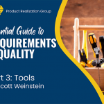 Essential Tools for Developing and Measuring Quality and Requirements